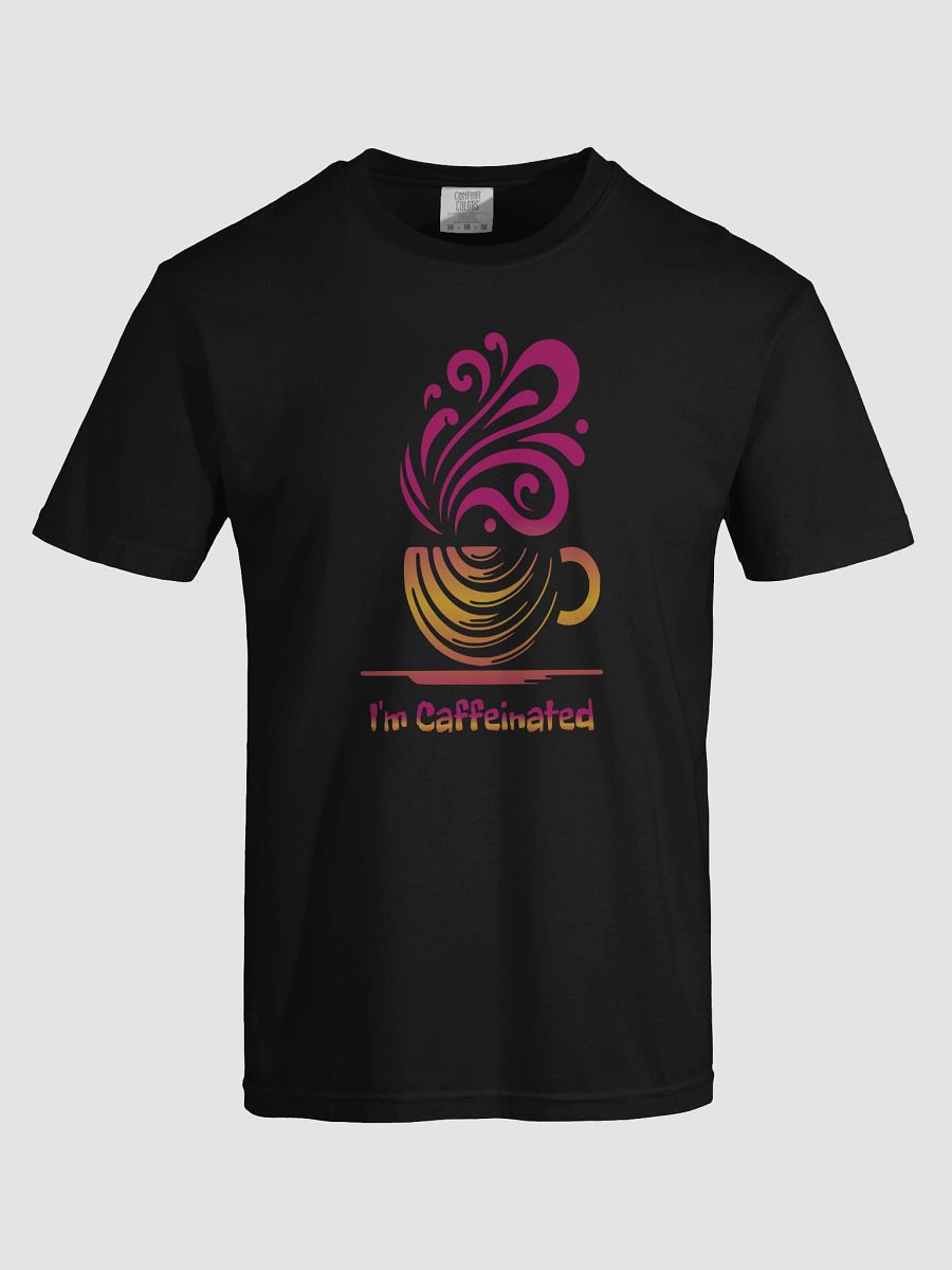 I'm Caffeinated Premium Unisex T-Shirt product image (19)