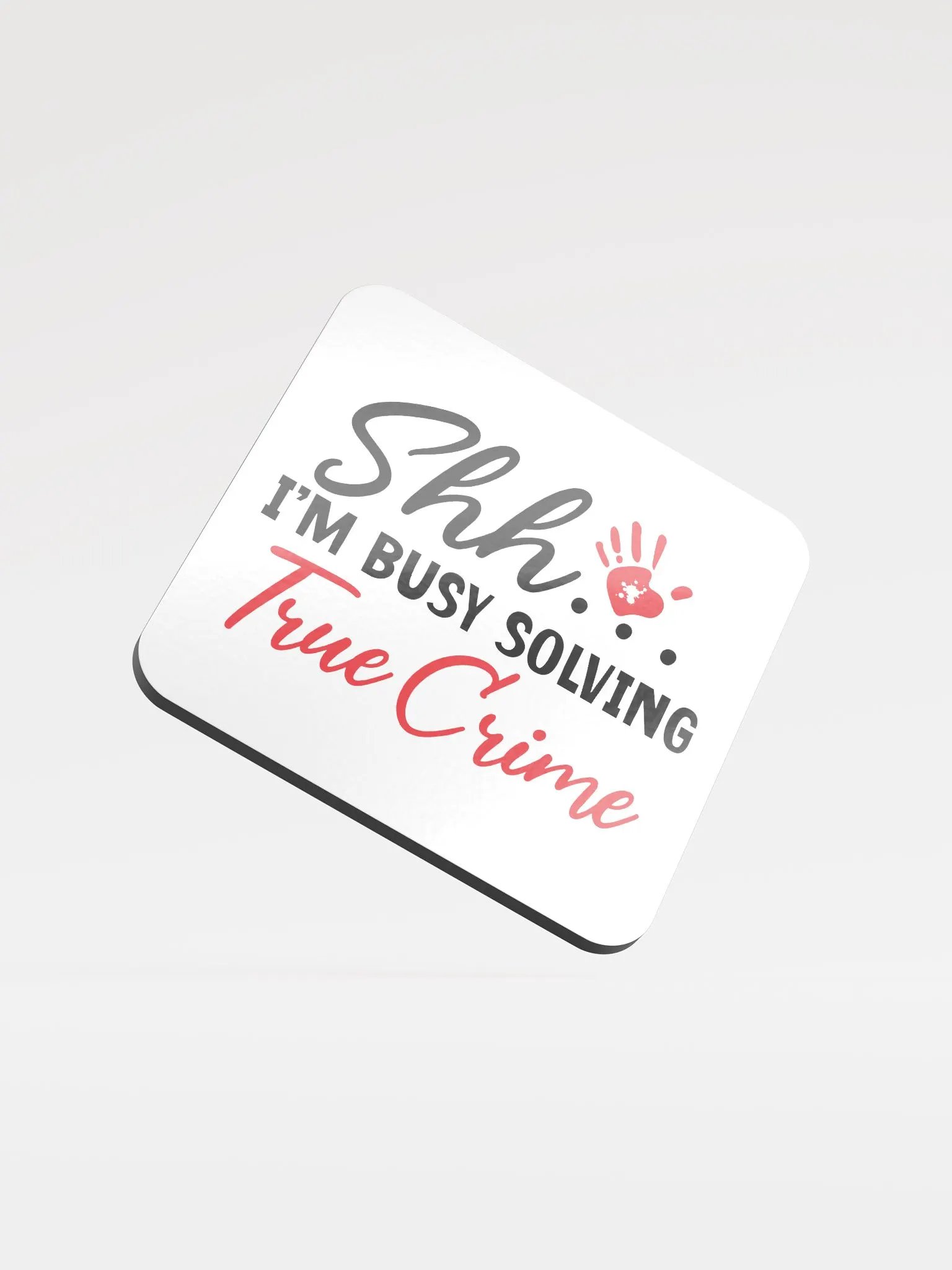 'Shh... Solving True Crime' Coaster product image (1)