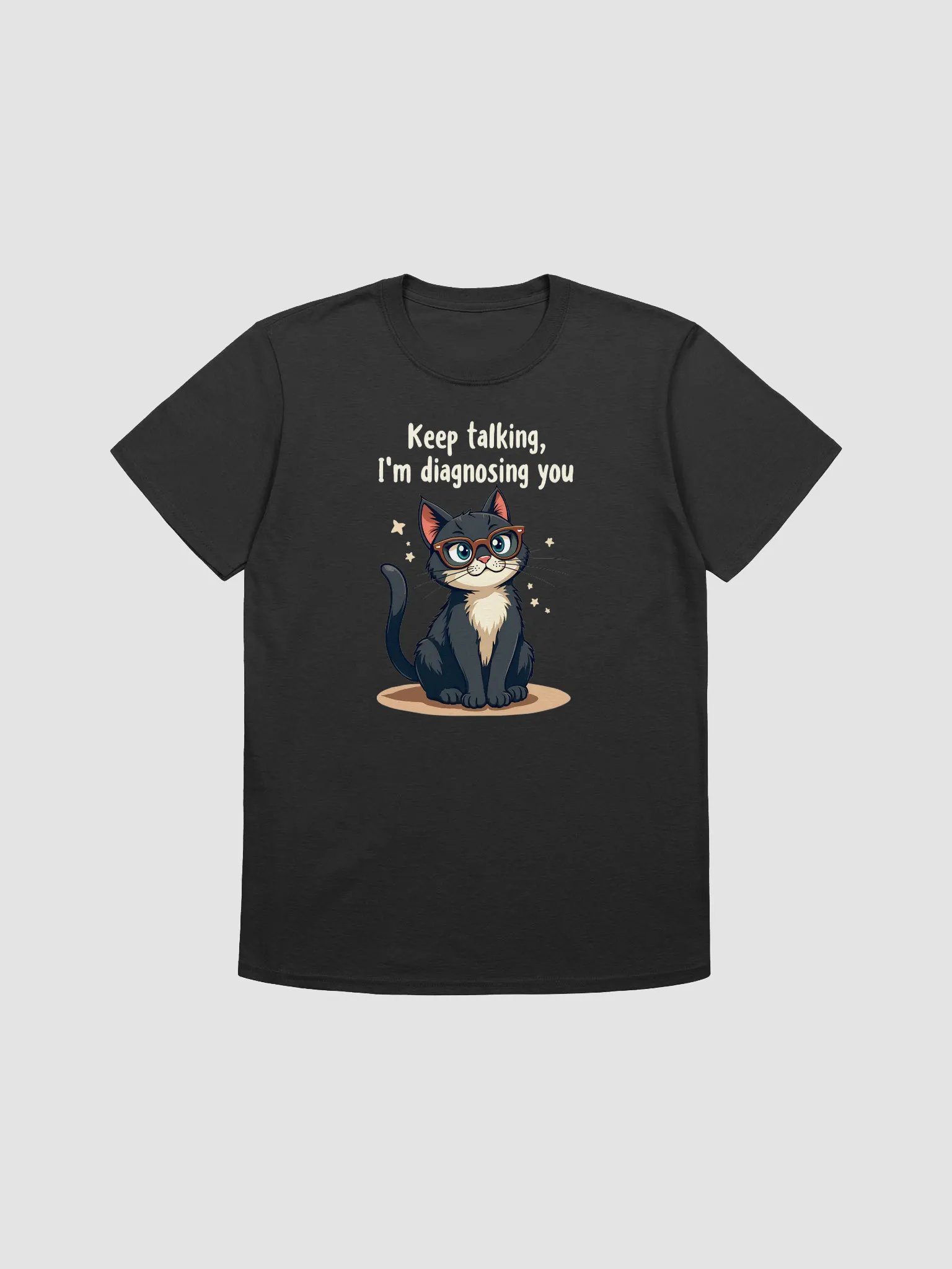 Funny cat T-shirt - Keep talking, I'm diagnosing you product image (1)