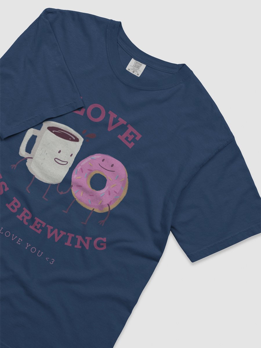 Love Is Brewing T-Shirt product image (42)