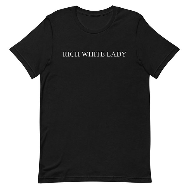 Rich White Lady Text T-Shirt product image (1)