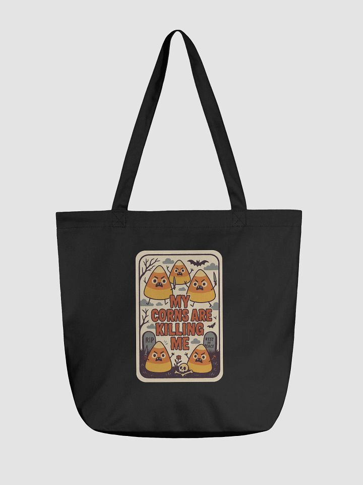 My Corns Are Killing Me Tote product image (1)