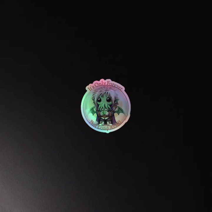 It's Only Forever, Not Long At All Sticker product image (4)