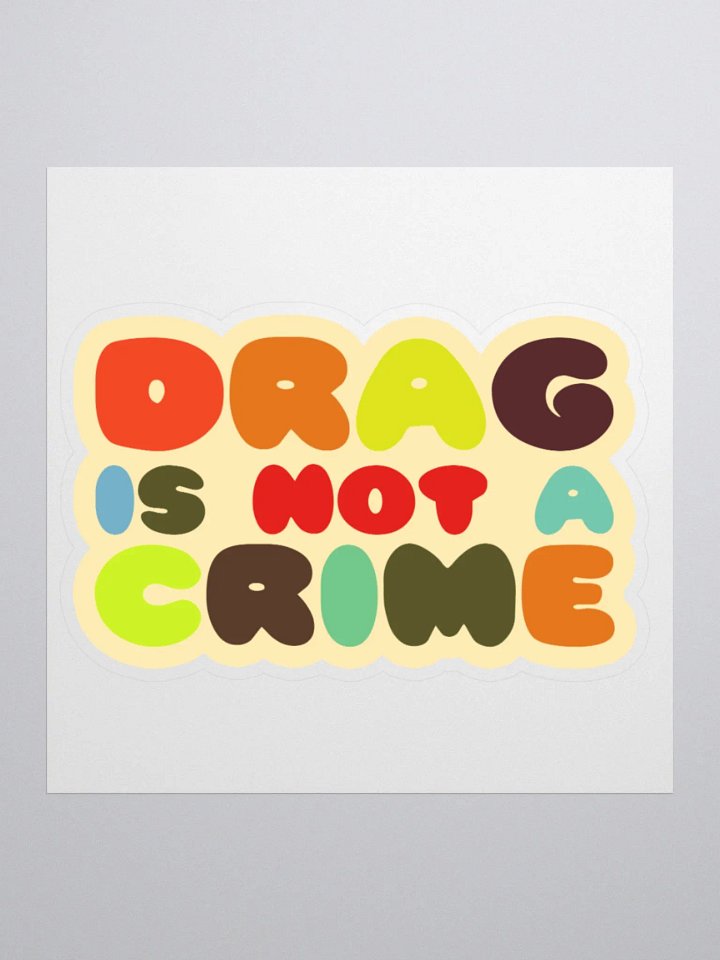 Drag Is Not A Crime product image (1)