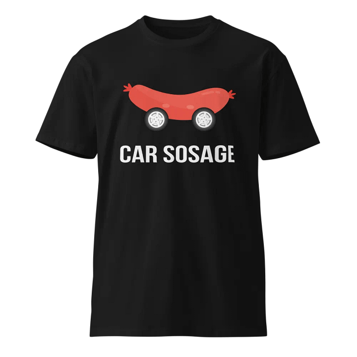 Car Sosage T-shirt 2307 Unisex Premium T-shirt product image (1)