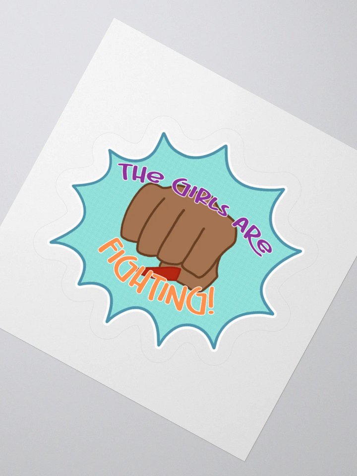 "The Girls Are Fighting" Sticker product image (3)