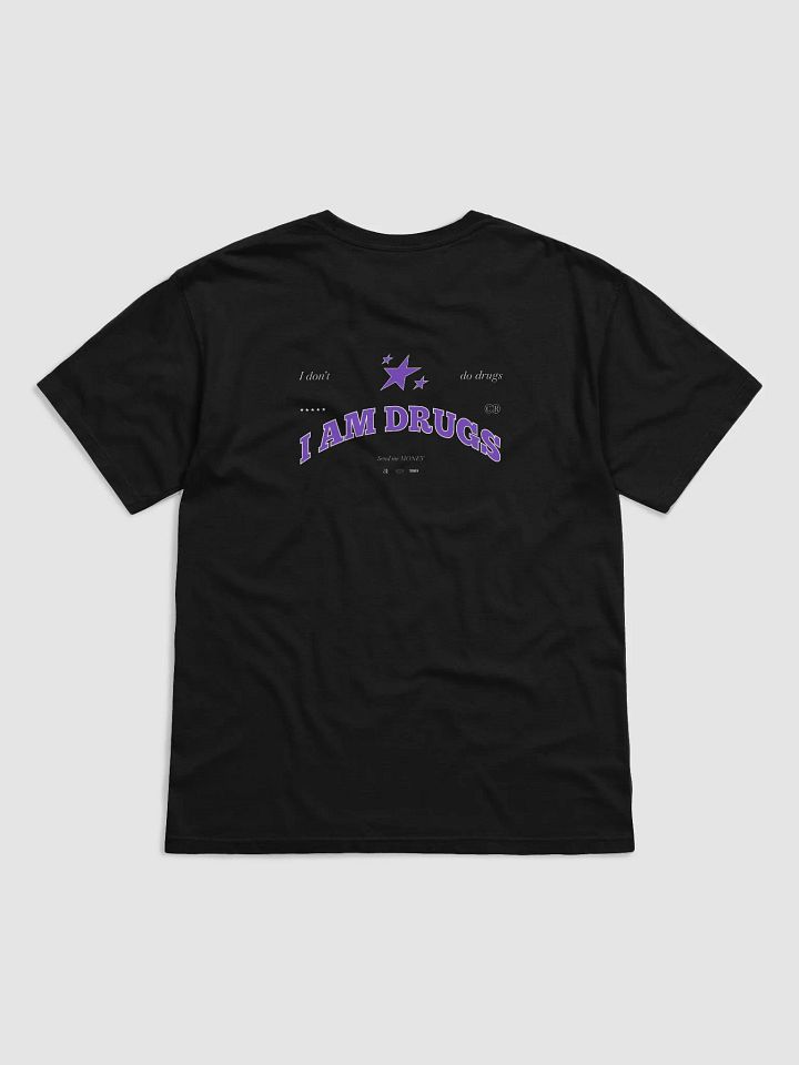 I'm Drugs T-Shirt product image (2)