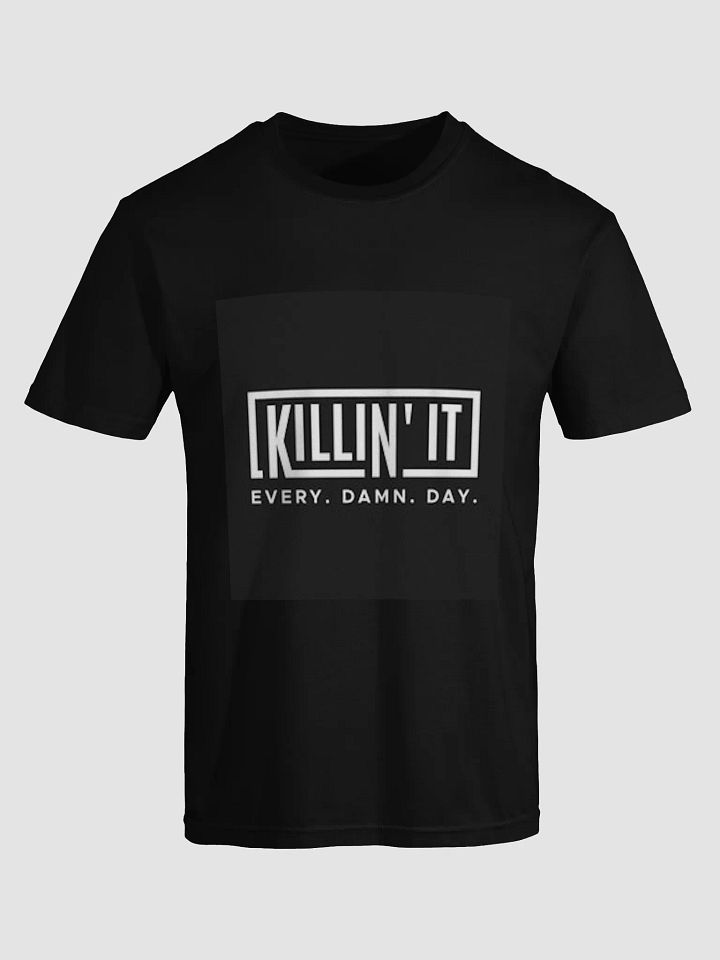 KILL'N IT EVERY.DAMN.DAY. product image (1)