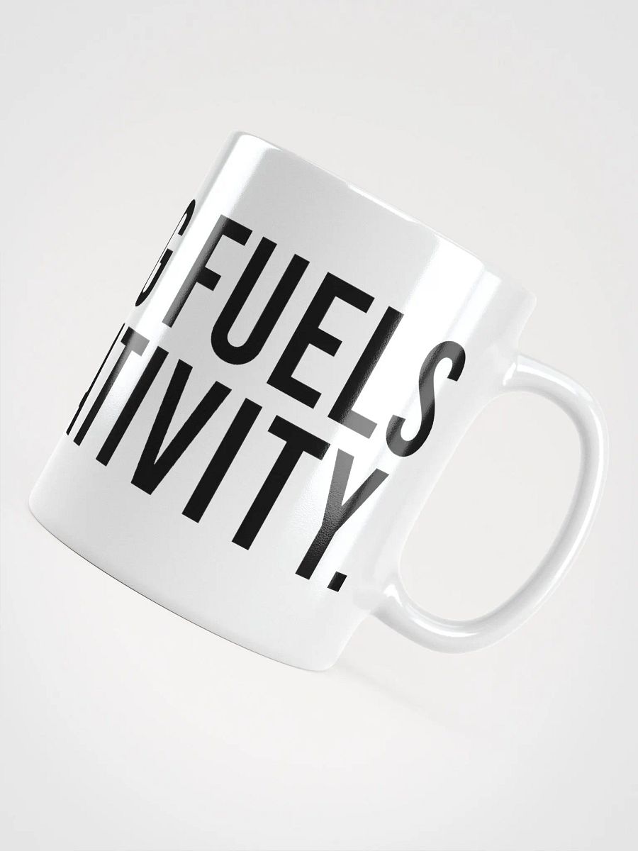This mug fuels my creativity. - coffee mug product image (10)