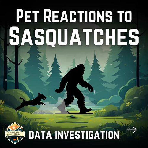I’ve been asked ✨a lot✨ about pet reactions during sasquatch sightings. Today, I’ve finally pulled some numbers from the Sasq...