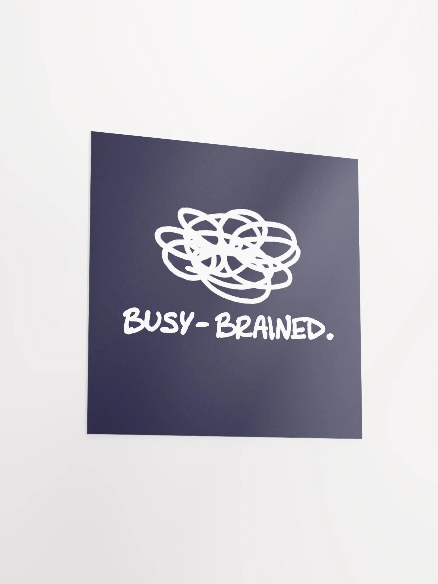 BUSY-BRAINED (navy and white) matte square poster product image (7)