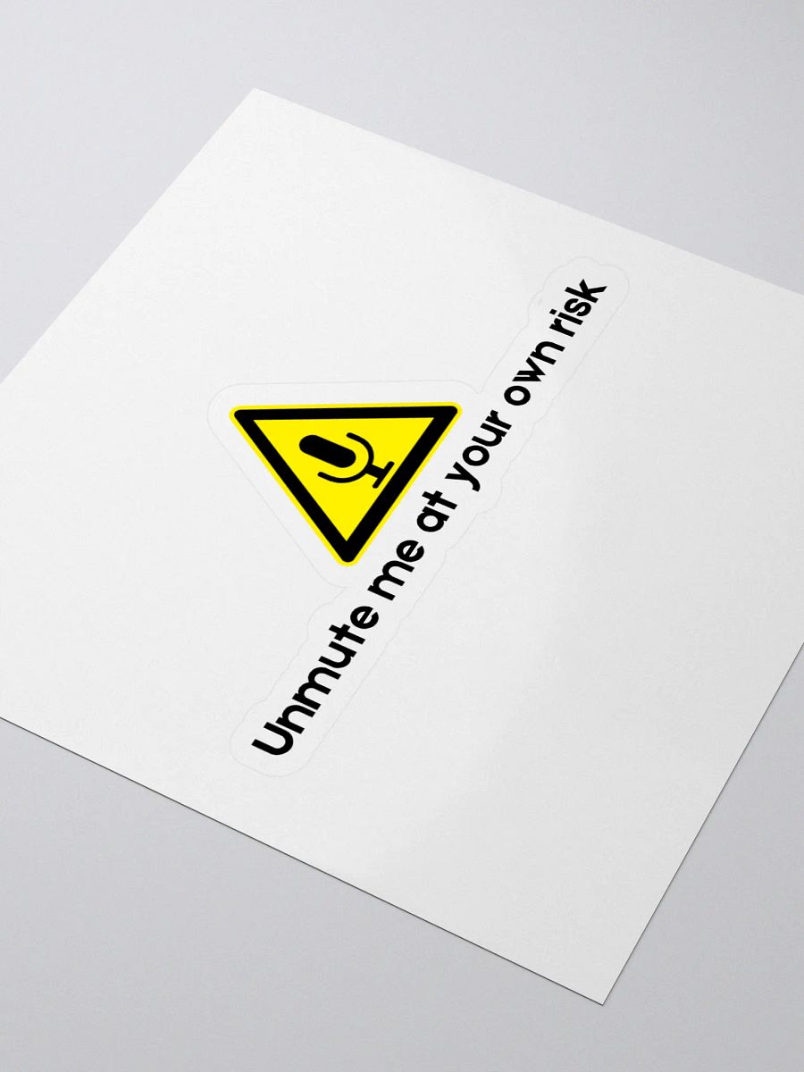 Unmute Me At Your Own Risk Stickers product image (3)
