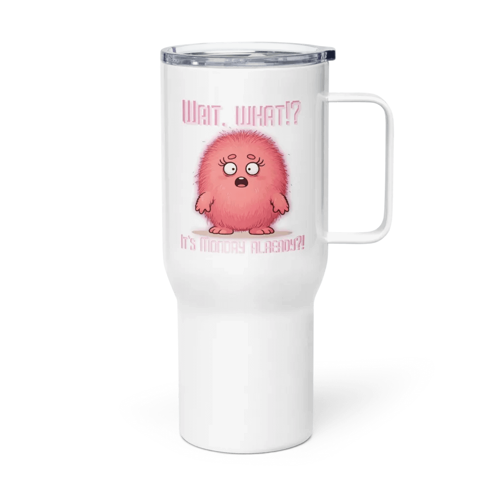 Wait, What?! It's Monday Already?! Travel Mug with a Handle product image (4)