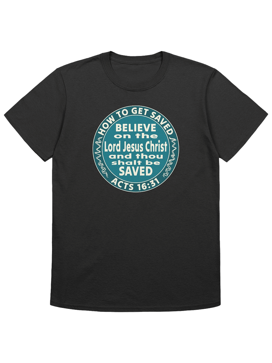 How To Get Saved T-Shirt product image (4)