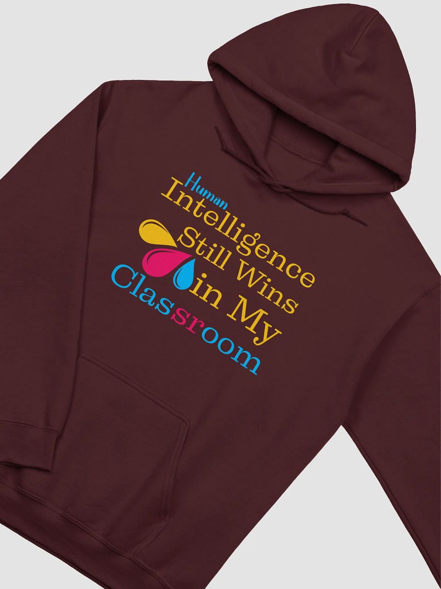 Human Intelligence Still Wins In My Classroom Gildan Hoodie product image (18)