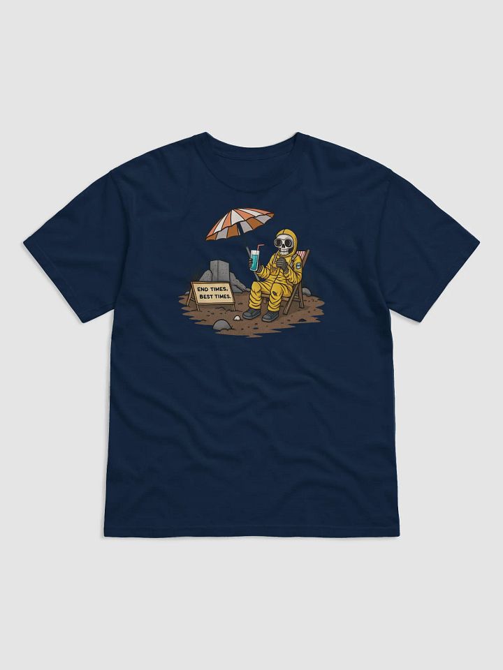 End Times, Best Times Apocashirt product image (1)
