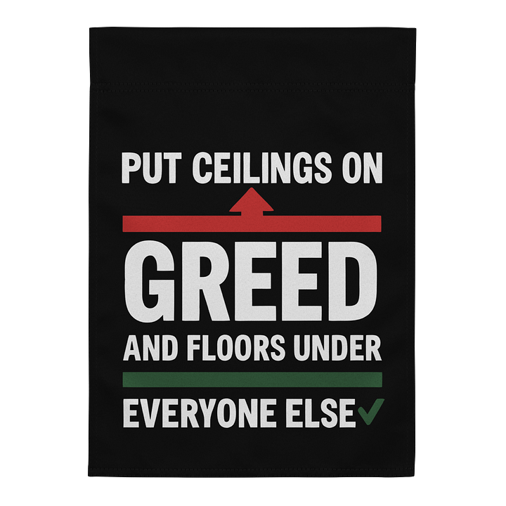 Greed Limits Garden Flag product image (1)