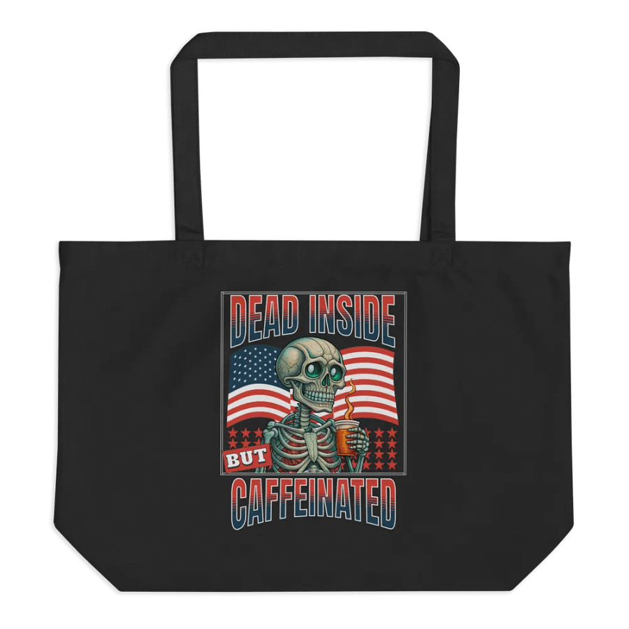Dead Inside But Caffeinated Tote product image (1)