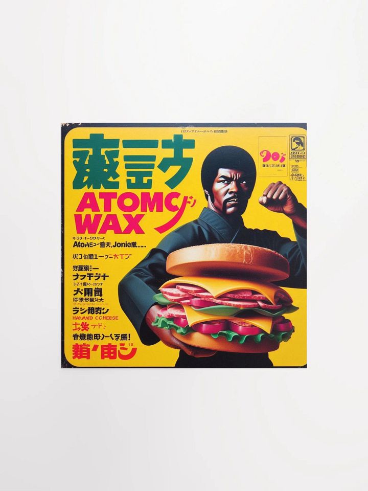 Kung Fu D*ck Ham & Cheese Atomic Wax Poster product image (2)