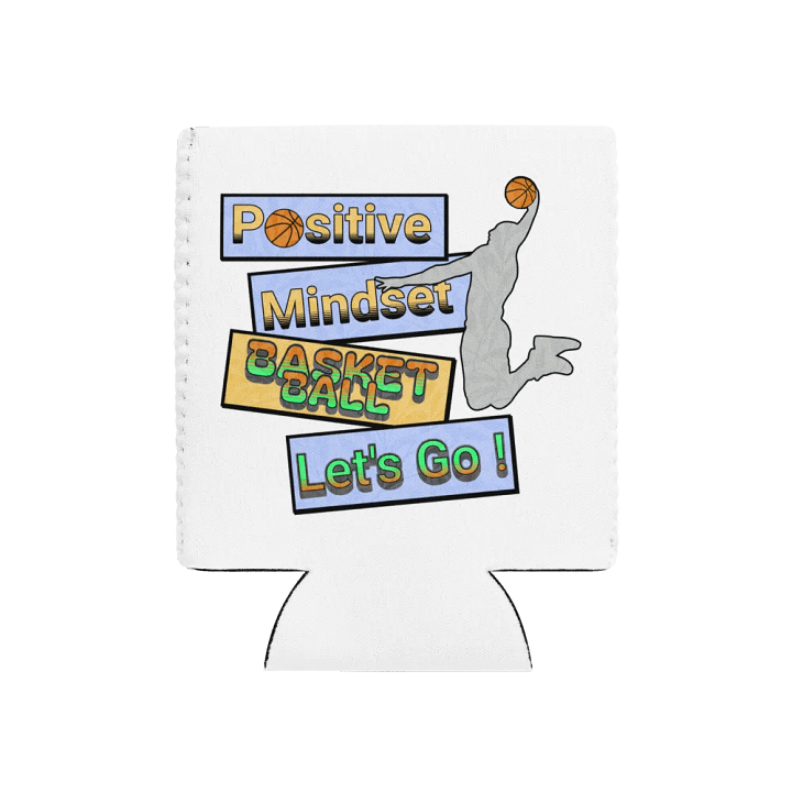 Positive Mindset Basketball Can Cooler product image (1)