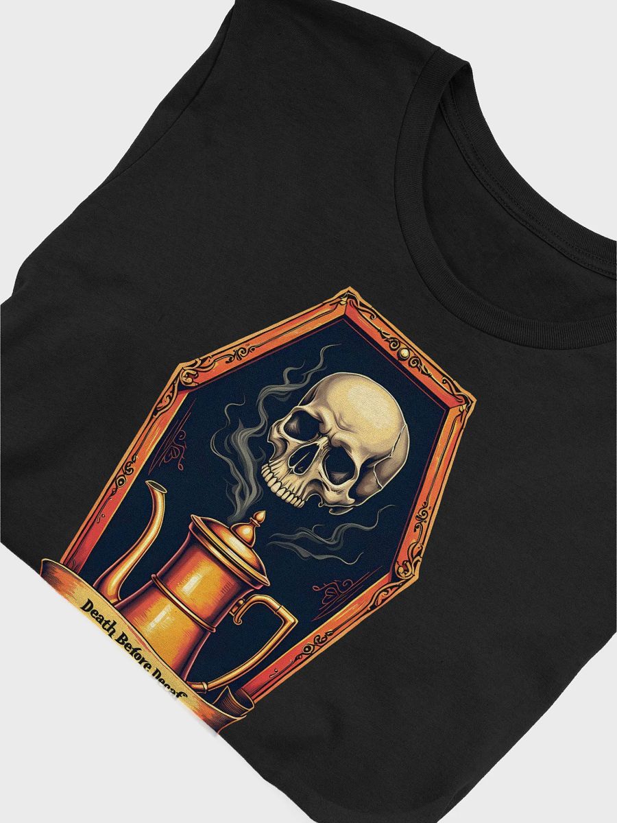 Death Before Decaf Coffin T-shirt product image (5)