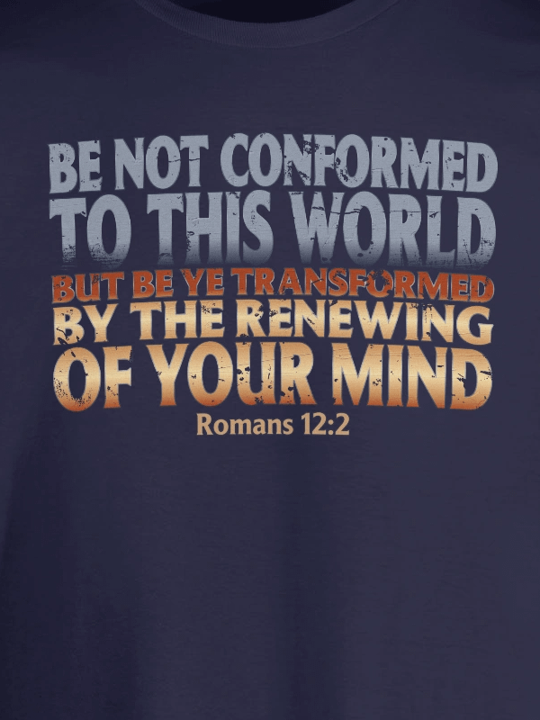 Be Not Conformed To This World T-Shirt product image (8)