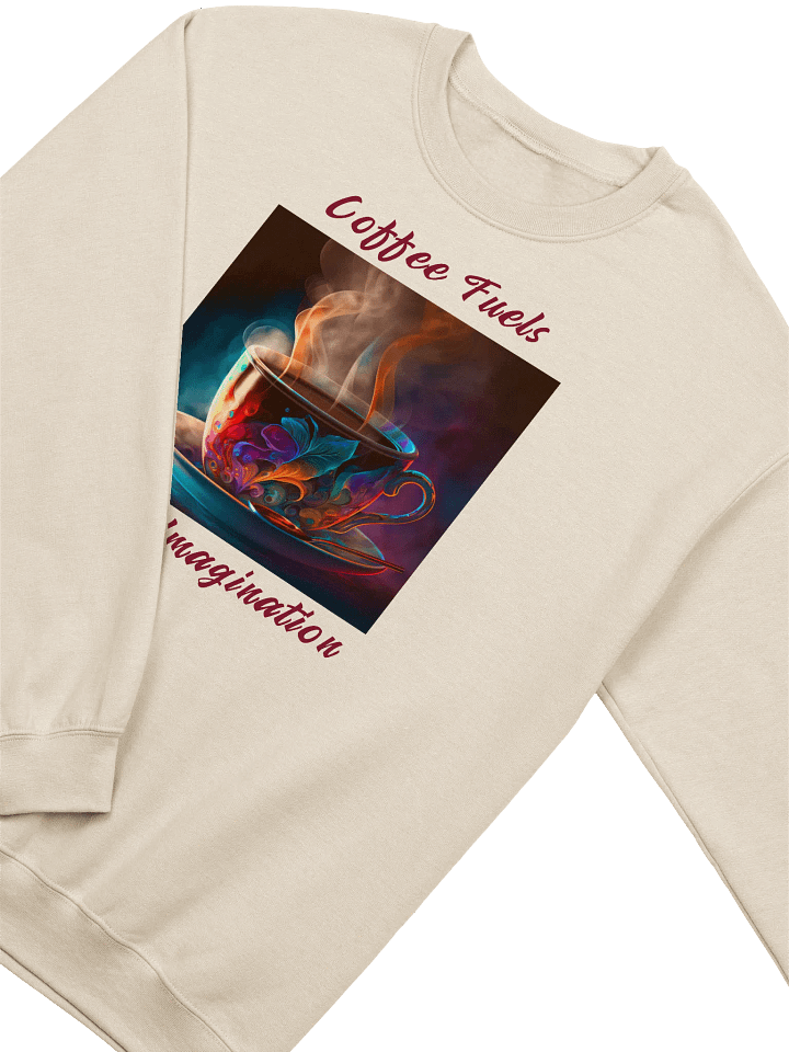 Imagination Fuel Coffee Cup Crewneck Sweatshirt product image (38)