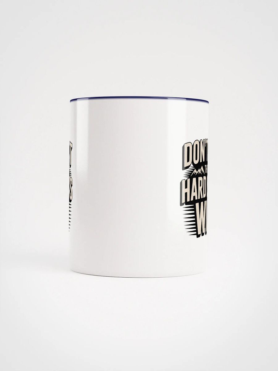 Dont Let the Hard Days Win Ceramic Mug product image (41)