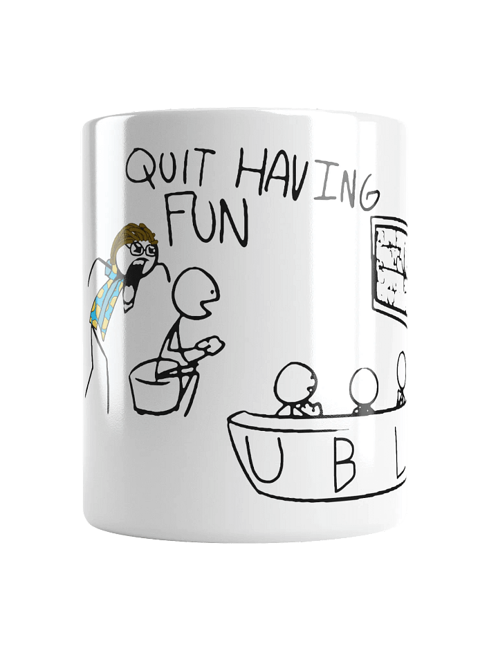 Quit having a Mug product image (1)