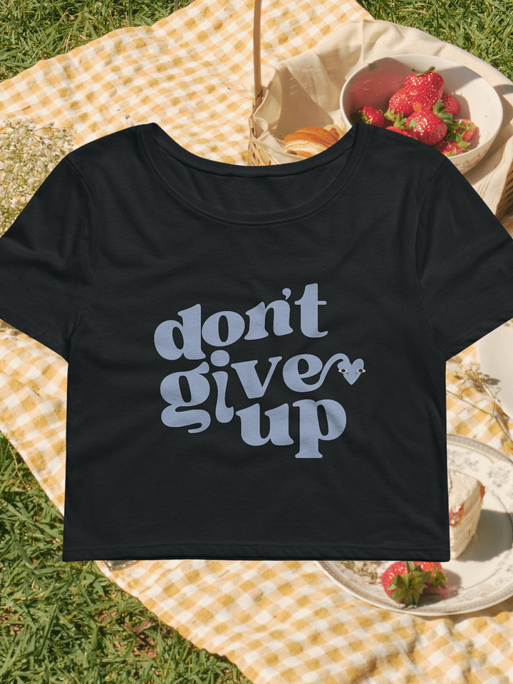 Don't Give Up Baby Tee product image (1)