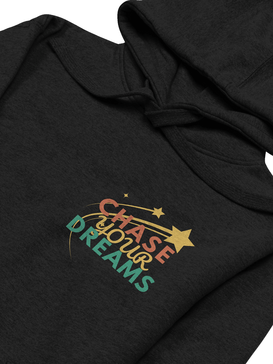 Chase Your Dreams Fleece Sweatshirt & Hoodie - Unisex Pullover Sweater for Fall & Winter Comfort product image (20)