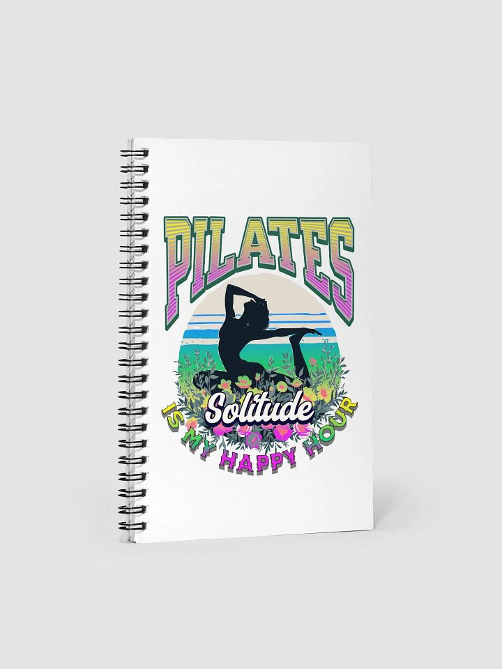 Pilates Is My Happy Hour Solitude Spiral Notebook product image (1)
