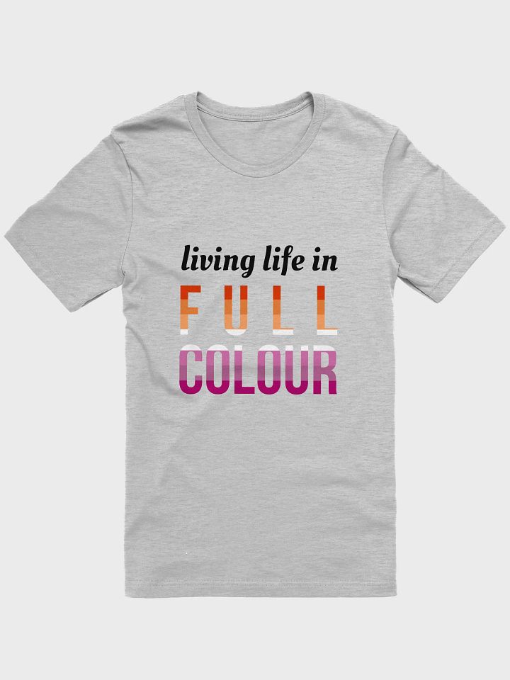 life in full colour lesbian t-shirt product image (1)