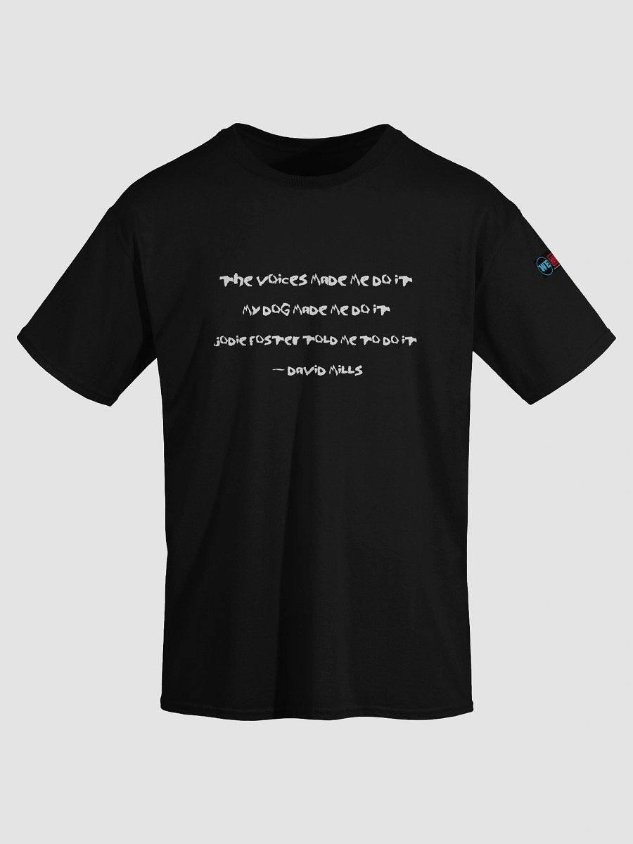 Jodie Foster Told Me To Do It Quote Tee product image (3)