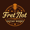 Fret Not Guitar Works