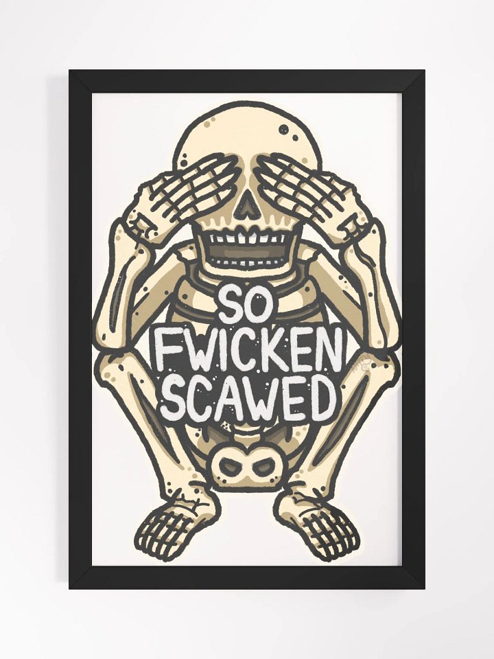 So Fwicken Scawed Framed Poster product image (1)