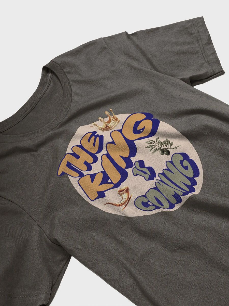 The King Is Coming T-Shirt product image (18)