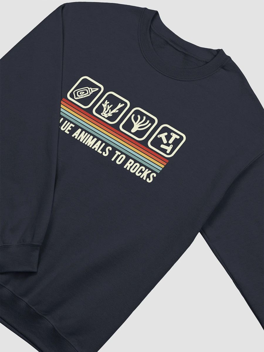 I Glue Animals to Rocks | Sweatshirt for Saltwater and Coral Reef Aquarium Hobbyists product image (19)
