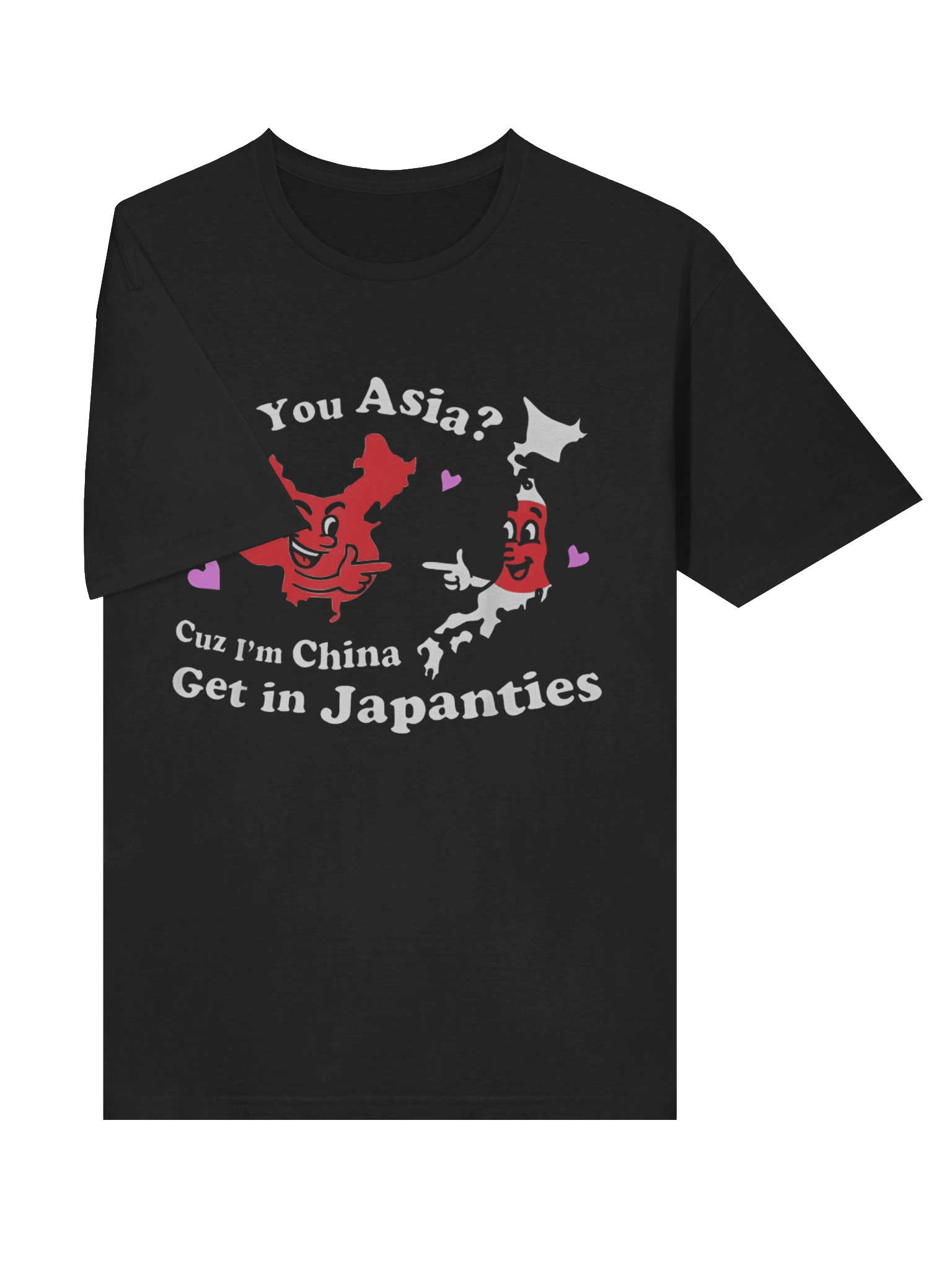 Are You Asia C.u.z I’m China Get In Japanties T-Shirt product image (3)