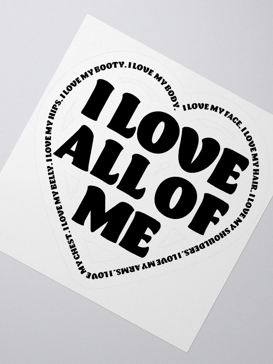 I Love All Of Me Sticker - 3"x3" product image (2)