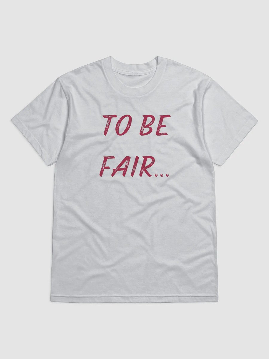 To be fair.. product image (1)