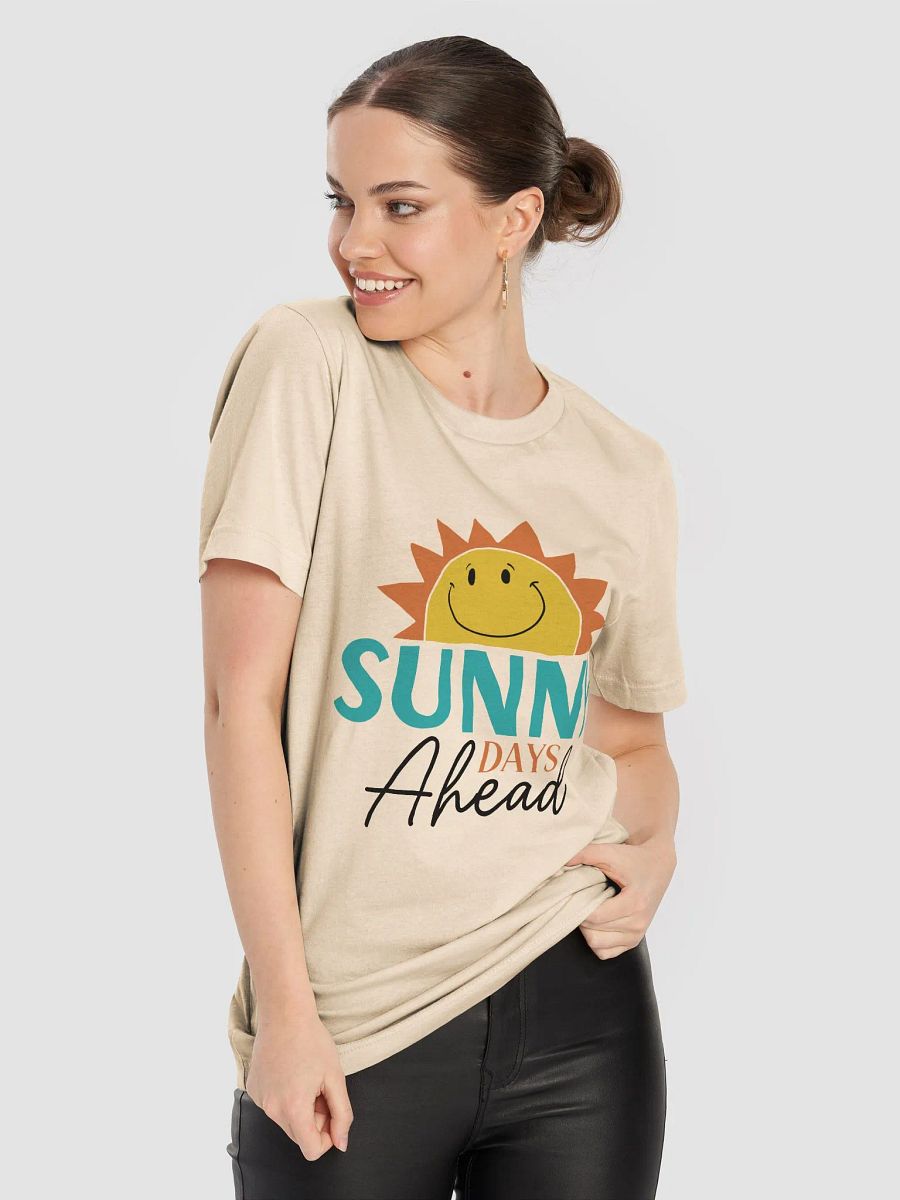 Sunny Days Ahead T-Shirt product image (48)