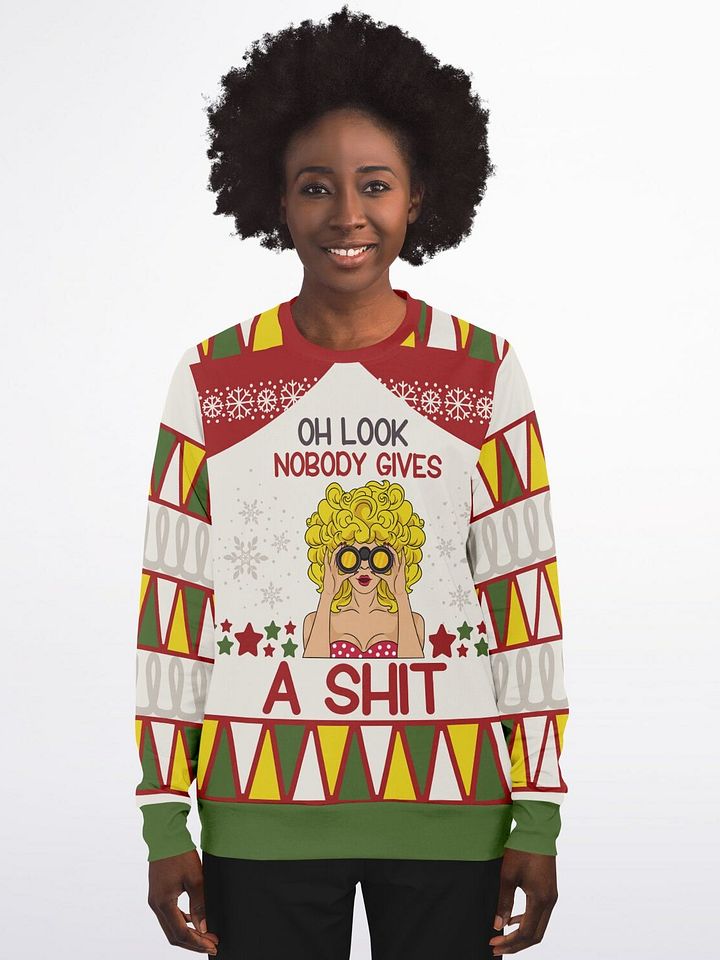 "Oh Look Nobody Gives A Sh*t" Sweatshirt | Sassy Woman Holiday Sweater | Funny Adult Christmas Party Outfit product image (1)