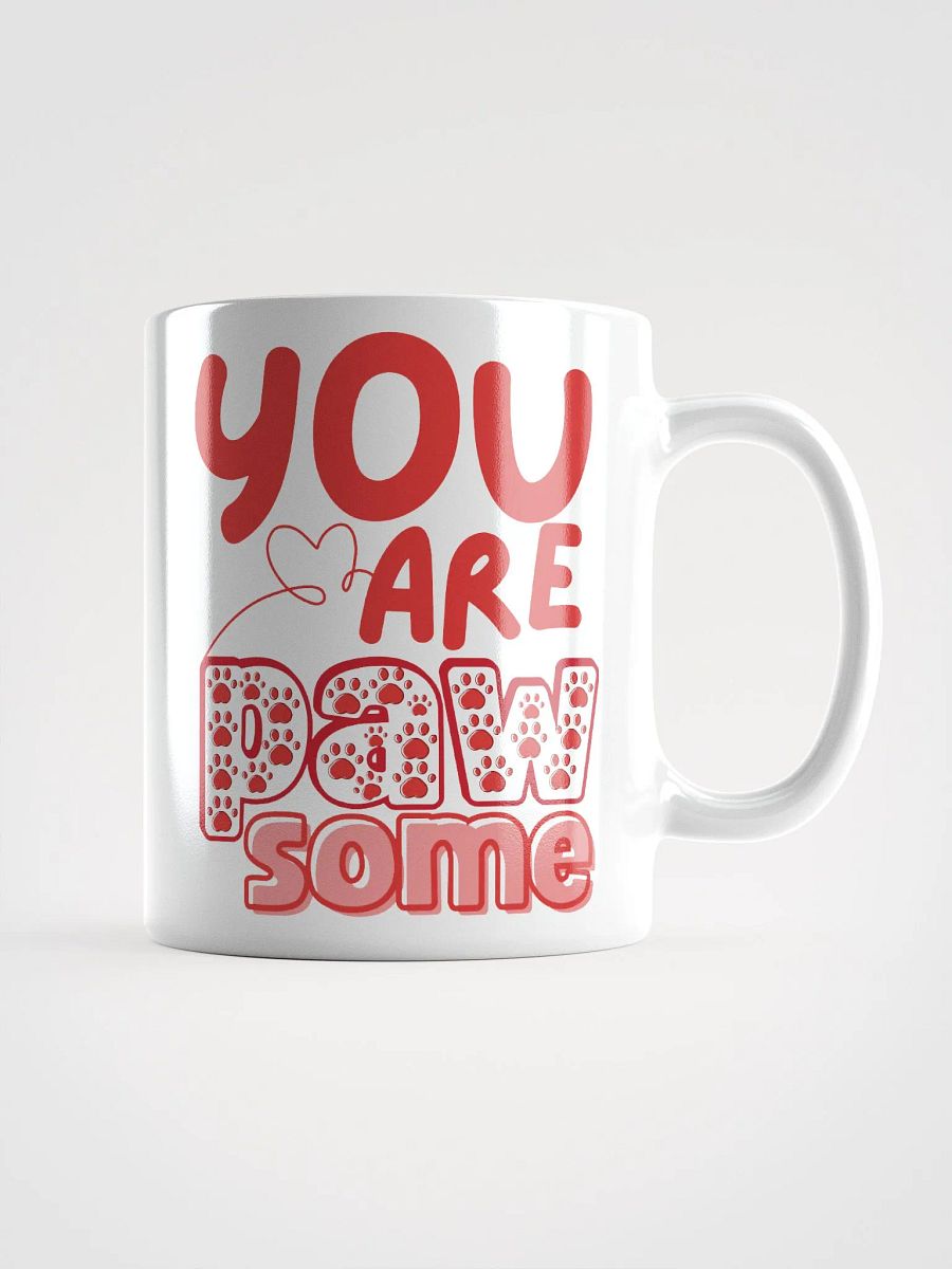 "You Are Paw-some" Gift Pet Lovers product image (1)