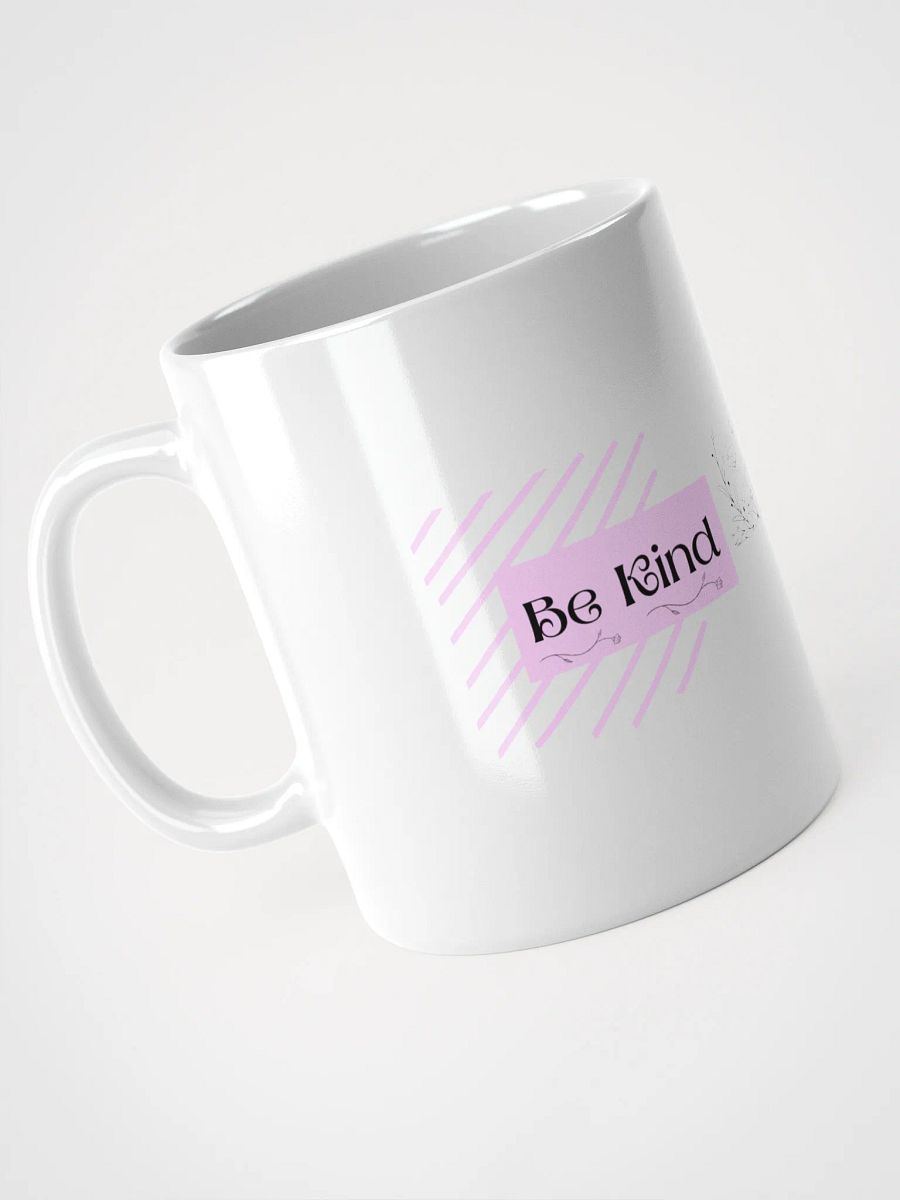 Pink/White Coffee Mug: Be Kind To You product image (3)