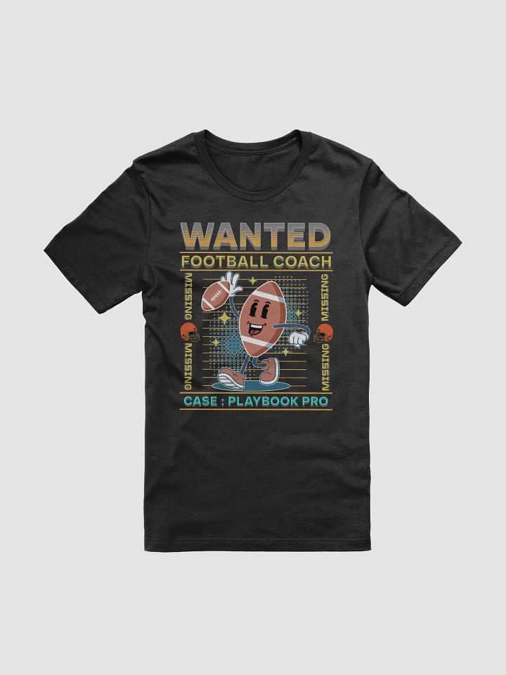 Wanted Coach Football Animated T-Shirt product image (1)