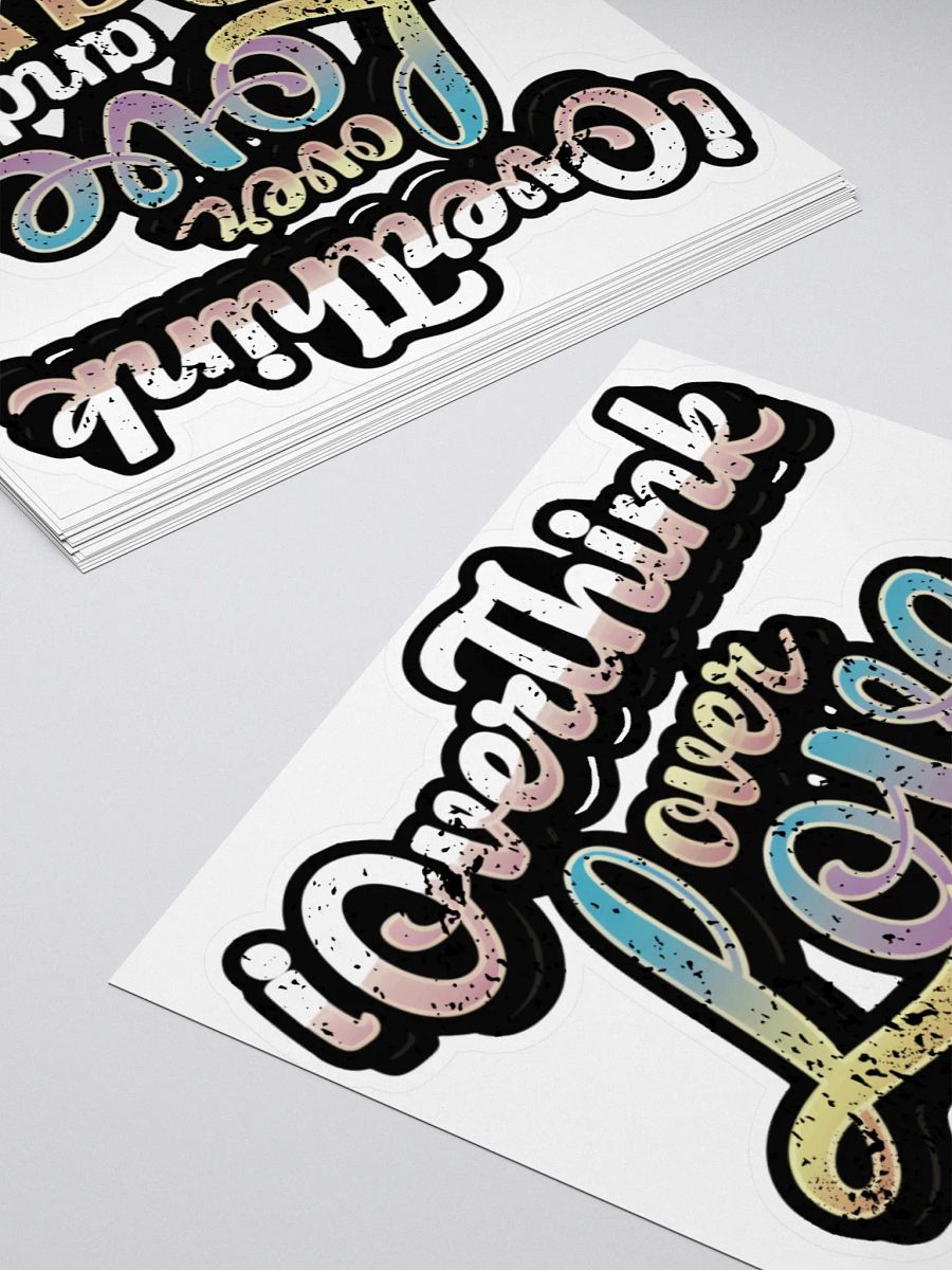 I Overthink Over Love and Care Sticker product image (11)