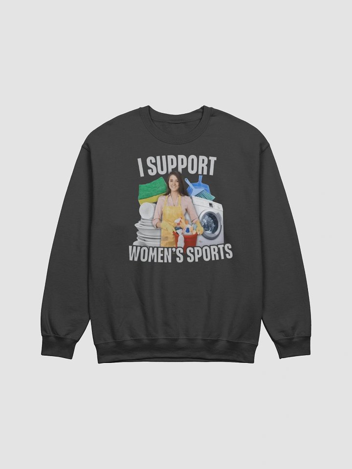 I Support Women's Sports Sweatshirt product image (1)