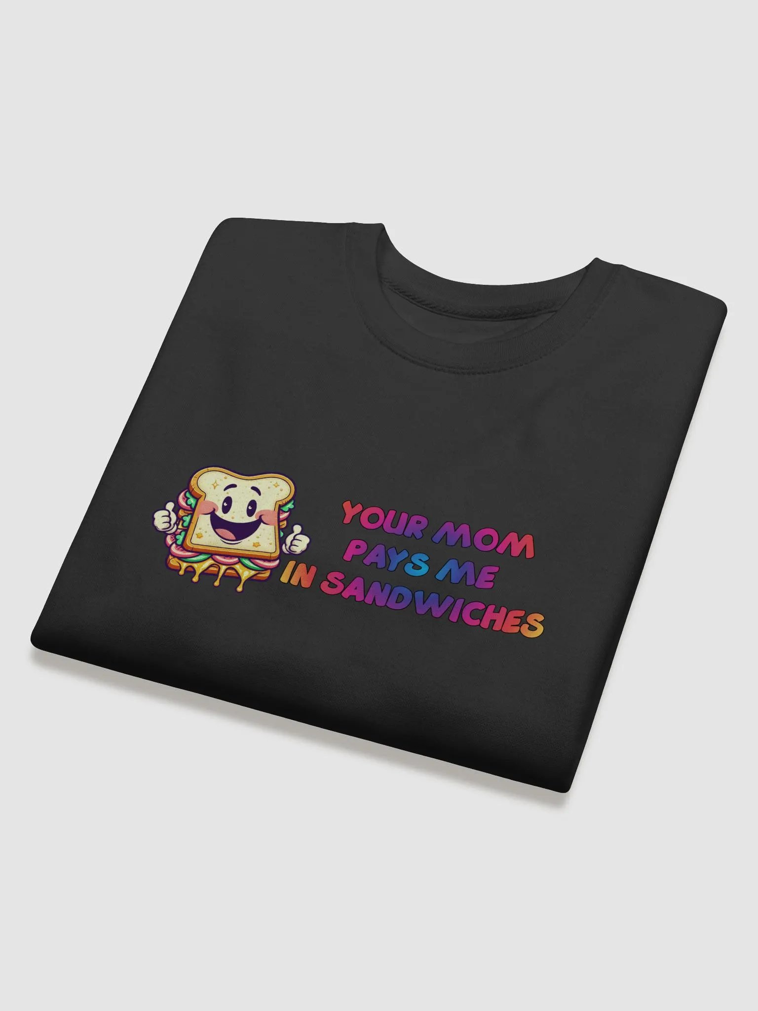 JAY-YOUR MOM PAYS ME IN SANDWICHES-Cotton Heritage Premium Sweatshirt product image (4)