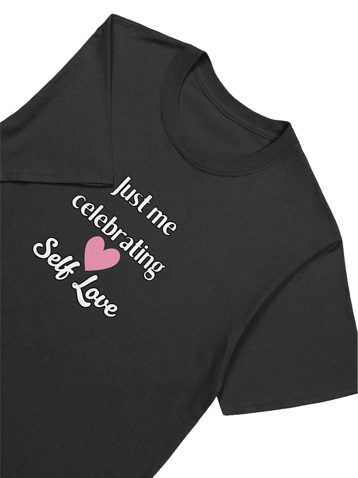 Valentine’s Day Unisex T-Shirt Celebrating Self Love product image (2)